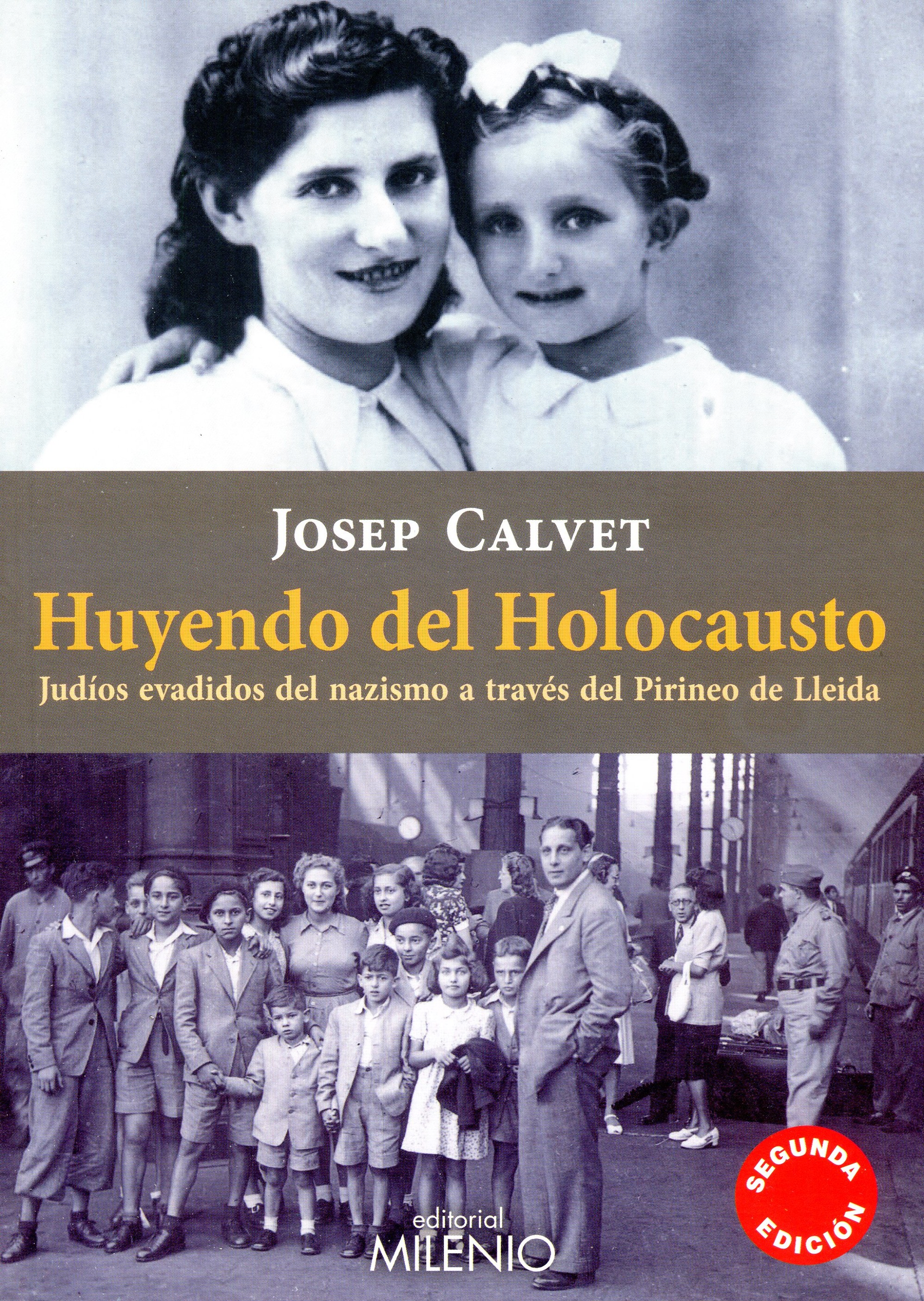 Huyendo del Holocausto : Judíos evadidos del nazismo a través del Pirineo de Lleida - Portada